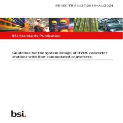 BS PD IEC TR 63127:2019+A1:2024