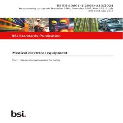 BS EN 60601-1:2006+A13:2024